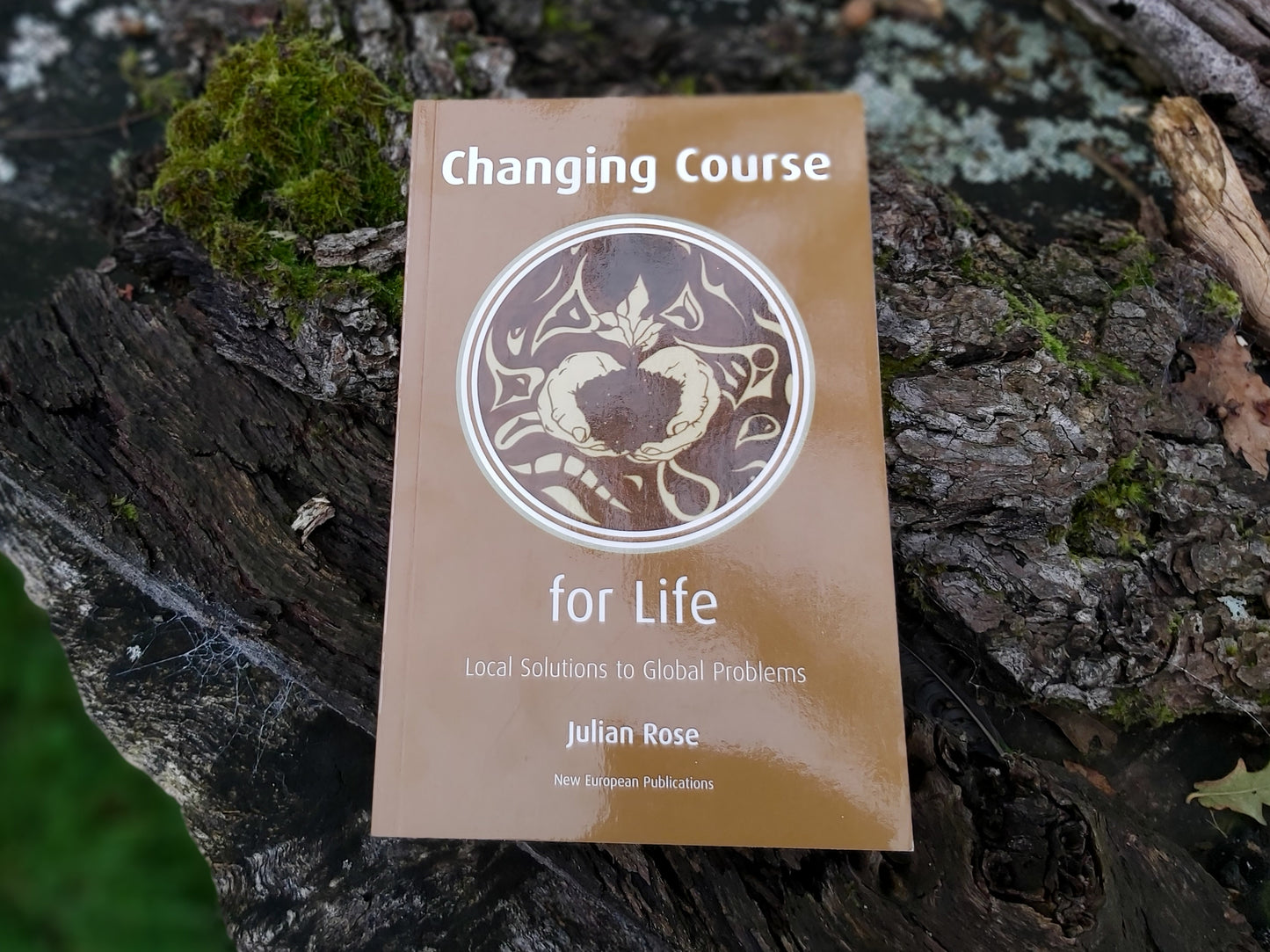 Changing Course for Life by Julian Rose